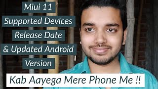 Miui 11 Supported Devices, Release Date & Updated Android Version | Hindi - हिंदी