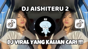 DJ AISHITERU 2 JEDAG JEDUG YANG LAGI VIRAL DI TIKTOK 2025 YANG KALIAN CARI CARI !!!