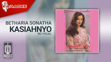 Betharia Sonatha - Kasiahnyo (Official Karaoke Video) | No Vocal