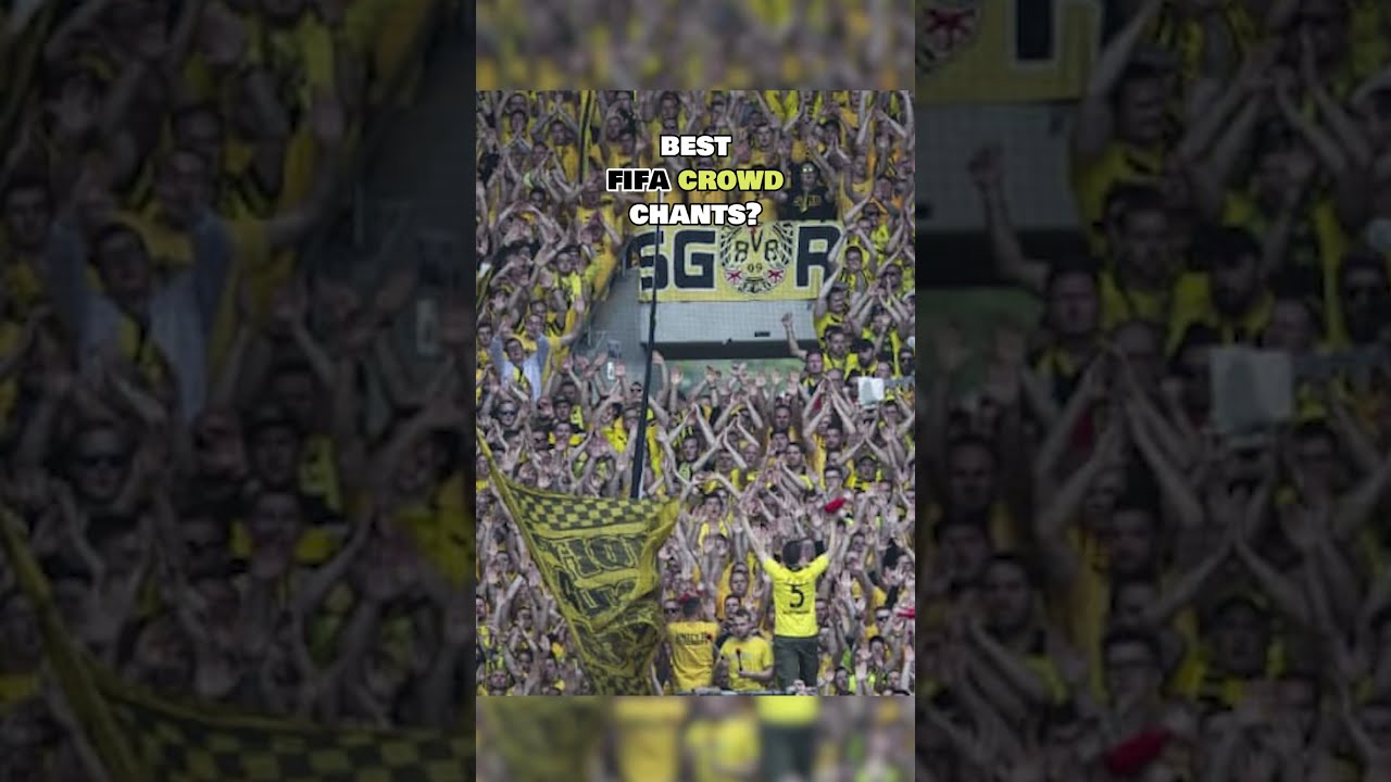 BEST FIFA CROWD CHANTS YouTube