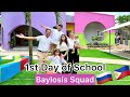 How is the 1st Day of School for the BAYLOSIS SQUAD Kids?