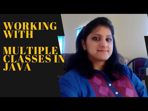 WORKING WITH MULTIPLE CLASSES IN JAVA| HOW TO CALL 1 CLASS IN ANOTHER ...