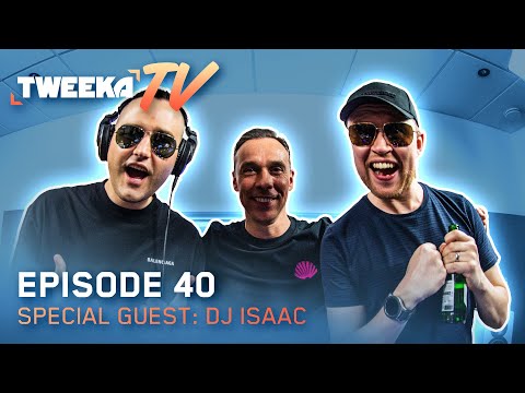 Tweeka TV - Episode 40 (Special Guest: DJ Isaac)