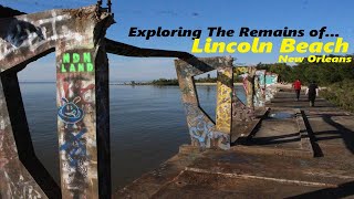 Exploring The Remains of Lincoln Beach New Orleans
