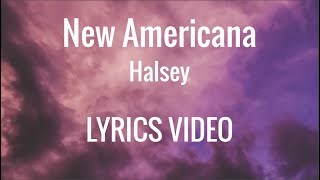 Halsey - New Americana (Lyrics Video) (by pEOO)