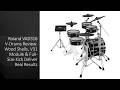 Roland VAD316 V-Drums Review: Wood Shells, V31 Module &amp; Full-Size Kick Deliver Real Results
