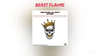 Beast flavme & illa Trap - ANGEKE BALUNGE ft Artvenom