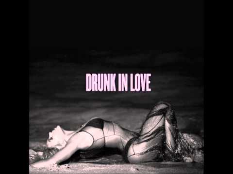 Drunk in Love (Male Version) - Beyonce