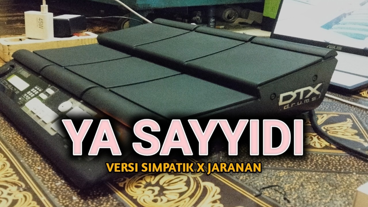 YA SAYYIDI COVER VERSI SIMPATIK X JARANAN