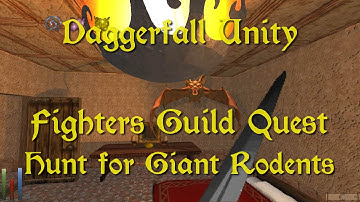 Daggerfall Unity — 78 — Fighters Guild Quest — Hunt for Giant Rodents