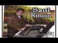 09 COMO TU DECIDAS, SAUL RINCON ZAMORA