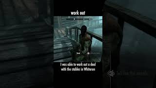 work out — The Elder Scrolls V: Skyrim dialogue scene