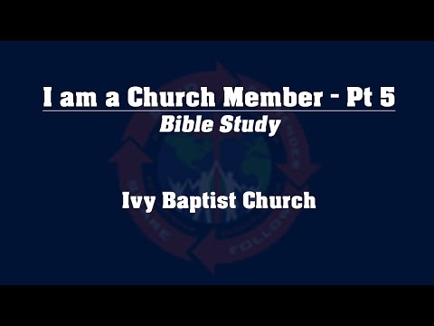 i-am-a-church-member---pt-5