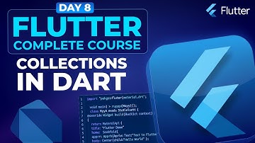 Collections in Dart (Part 01) - Flutter Course for Beginners #8