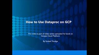 12  How to use Cloud Dataproc in GCP