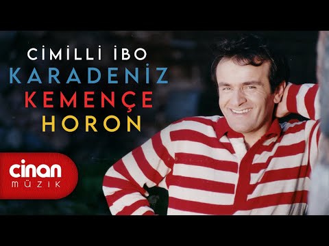 Cimilli İbo - Karadeniz Horon Kemençe