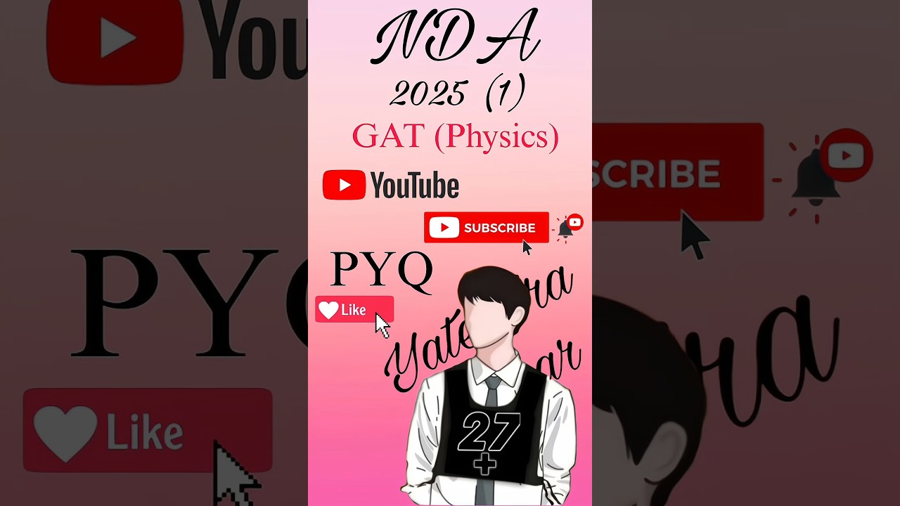 NDA GAT(Physics)  
