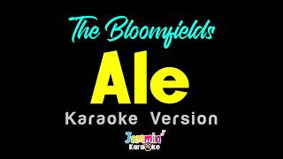 The Bloomfields - Ale  (Karaoke Version)