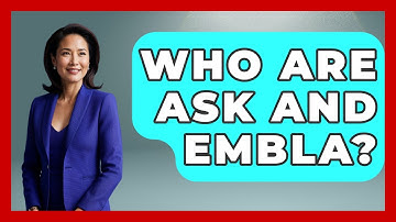 Who Are Ask And Embla? - Exploring Ancient Myths