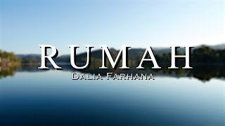 Dalia Farhana - Rumah (Lirik)