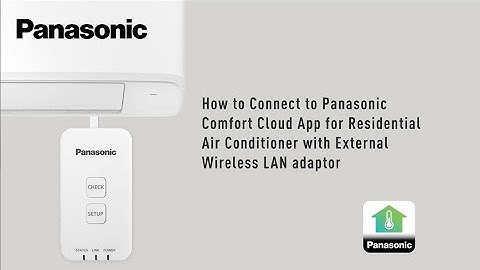 How to Connect to Panasonic Comfort Cloud App for Models with External  Adaptor (CZ-TACG1)