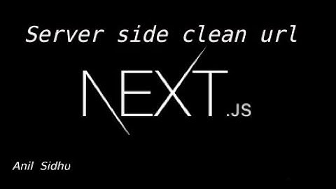 Next js tutorial #7 server side clean url