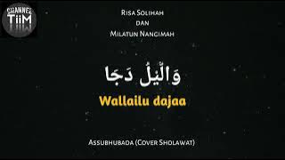 Lirik Sholawat Assubhubada (cover) by Risa Solihah & Milatun Nangimah