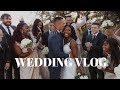 OUR WEDDING DAY VLOG | wedding day prep, rehearsal dinner & day of