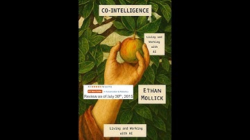 Co-Intelligence by Ethan Mollick: Review & Key Insights on Living and Working with AI