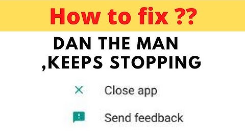 Fix Dan The Man App Keeps Stopping | Dan The Man App Crash Issue | Dan The Man App | FING  24