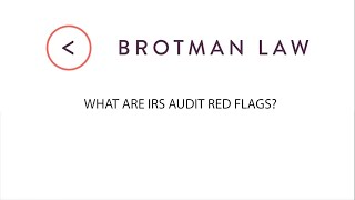 What Are IRS Audit Red Flags