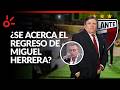 ¿Se acerca el regreso de Miguel Herrera al Atlante? Félix Fernández deja entrever contactos