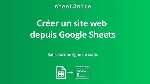 CRÉER SON SITE INTERNET DEPUIS UN SIMPLE TABLEUR AVEC SHEET2SITE - DOCTEUR EXCEL
