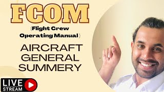 Aircraft General | FCOM (Flight crew operating manual ) | Aircraft Maintenance