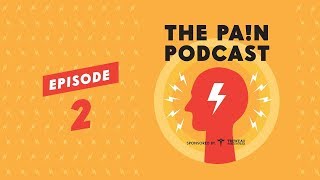 The Pain Podcast, Episode 2: Five Surgeries in Five Years