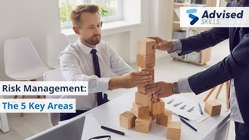 Risk Management: The 5 Key Areas