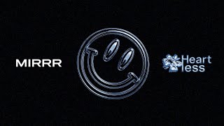 Mirrr // นายแน่มาก ( HEARTLESS ) |