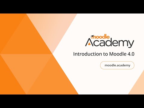 Introduction to Moodle 4.0 | Moodle Academy