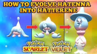 How To Evolve Hatenna Into Hatterene In Pokemon Scarlet And Violet