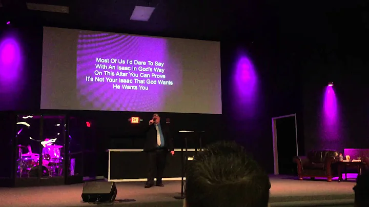 "When I lay my Isaac Down" Pastor Greg Adkins