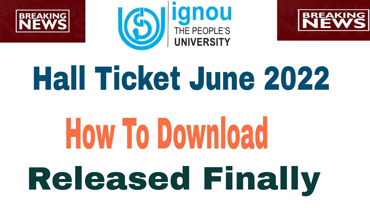 IGNOU june 2022 TEE Exam| IGNOU Hall ticket june 2022 | ignou exam hall ticket june 2022 Released