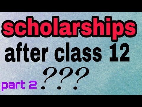 scholarships after class 12 ( part 2) - YouTube