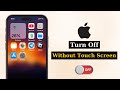 How To Turn Off Any iPhone without Touch Screen (No Restart)
