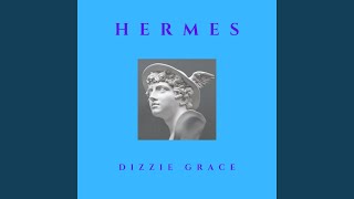 Hermes - Dizzie Grace