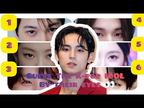 Guess The K-pop IDOL By Their eyes 👀✨💜