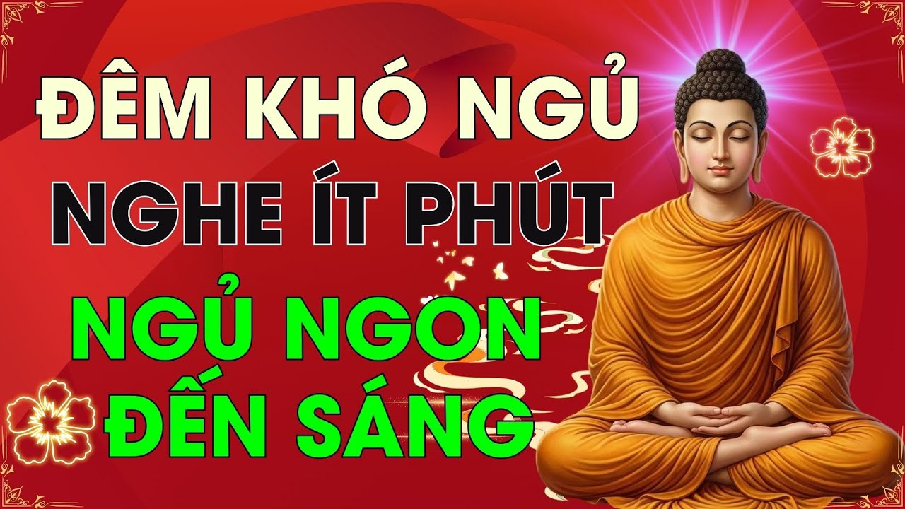 Nghe Pháp 15 Phút Trước Khi Ngủ – Tâm Lắng Lại, Ngủ Sâu Đến Sáng