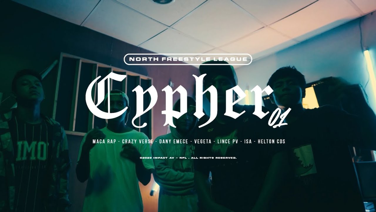 CYPHER #01 - NFL PIURA I MACA RAP, CRAZY VERSE, DANY EMECE, VEGETA, LINCE PV, ISA Y HELTON CDS