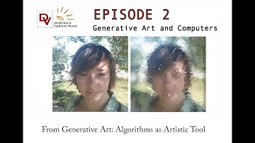 Generative Art: Episode 2 Generative Art and Computers
