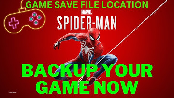 Save Game Location Spider-Man Remastered - BACKUP YOUR FILE: Where Is The Save Game Files Located PC