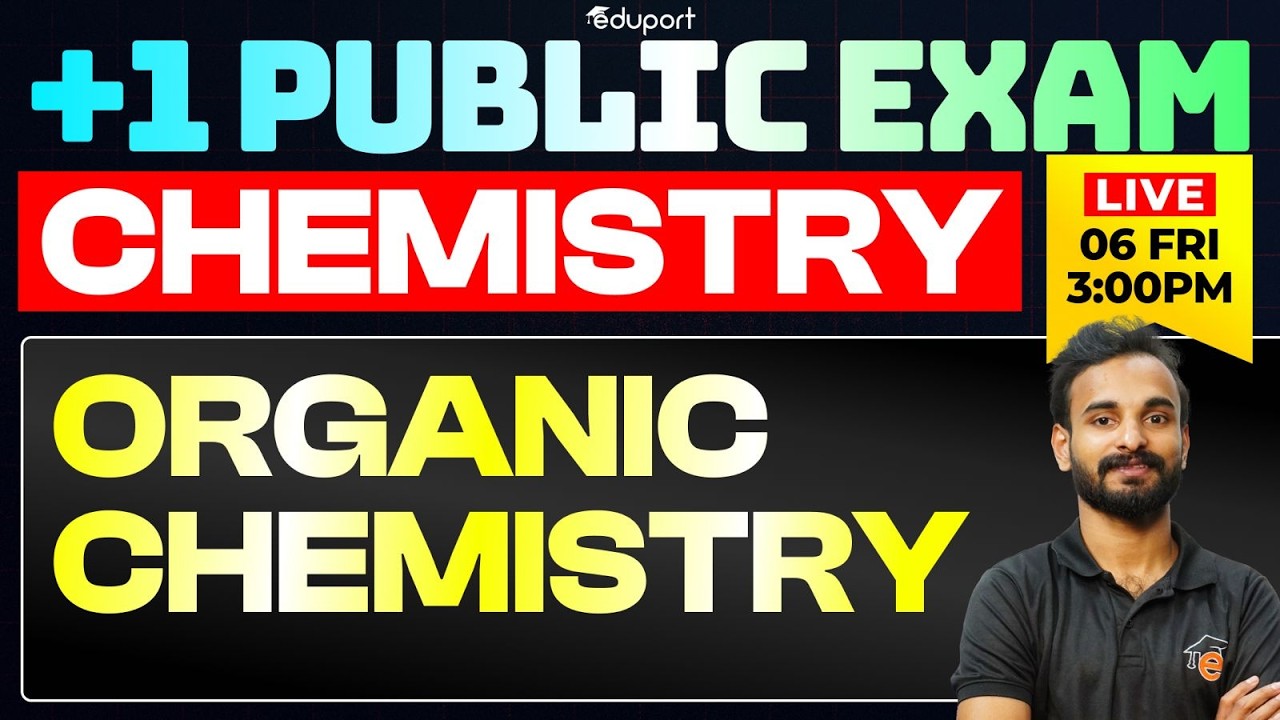Plus One Chemistry Public Exam | Organic Chemistry | Eduport Plus One